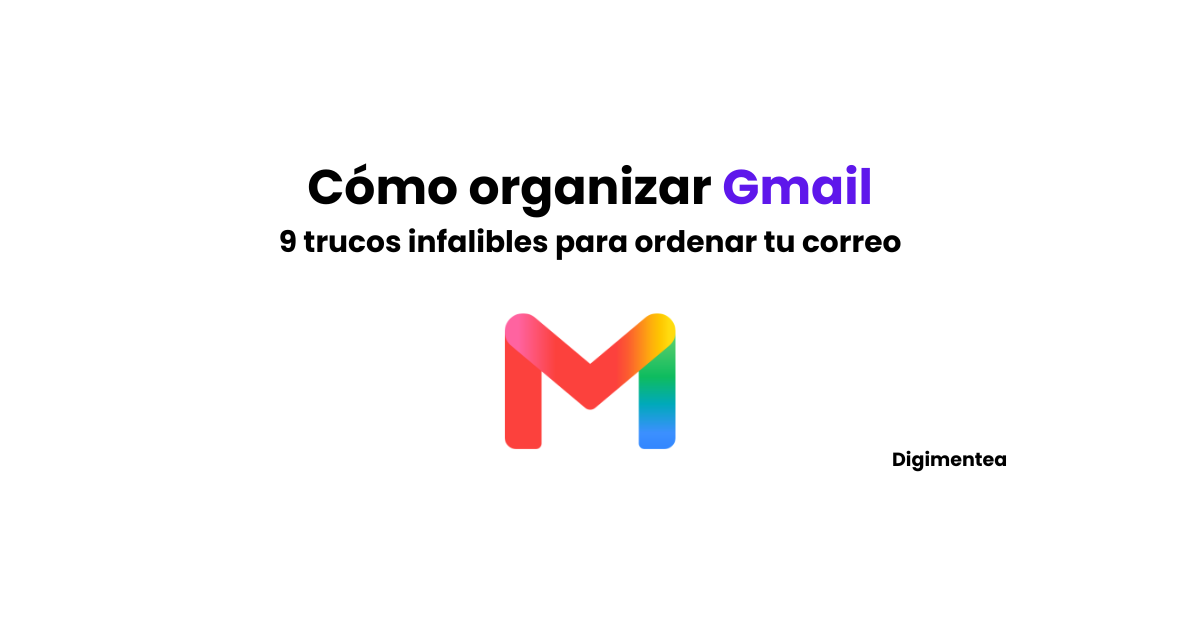Cómo organizar Gmail