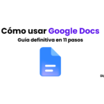 Cómo usar GOOGLE DOCS