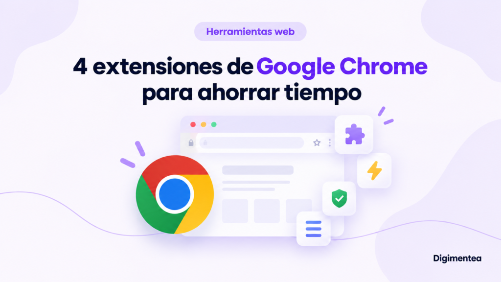 extensiones de chrome para ahorrar tiempo