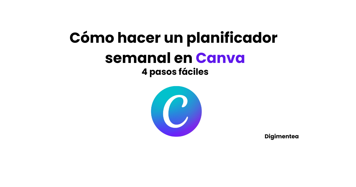 cómo hacer un planificador semanal en canva