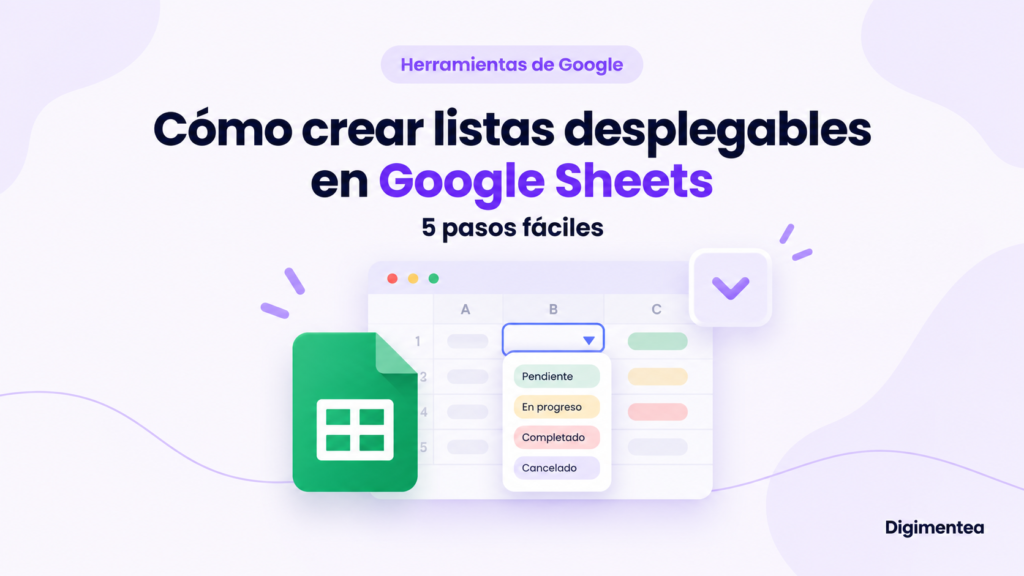 Cómo crear listas desplegables en Google Sheets